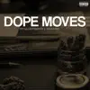 OT Da Detonator & Taab Frio - Dope Moves - Single